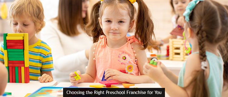 Choosing the Right Preschool Franchise for You